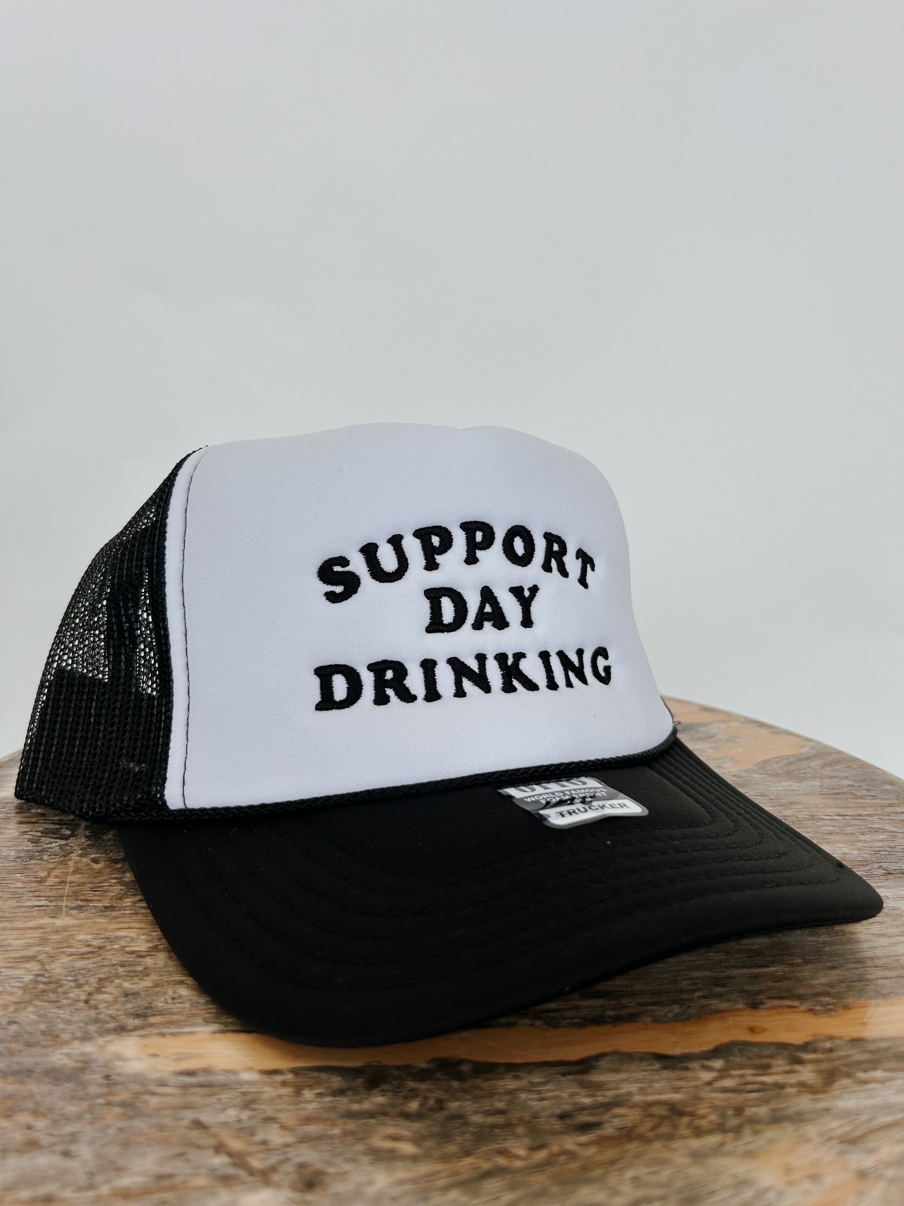 SUPPORT DAY DRINKING FOAM TRUCKER HAT